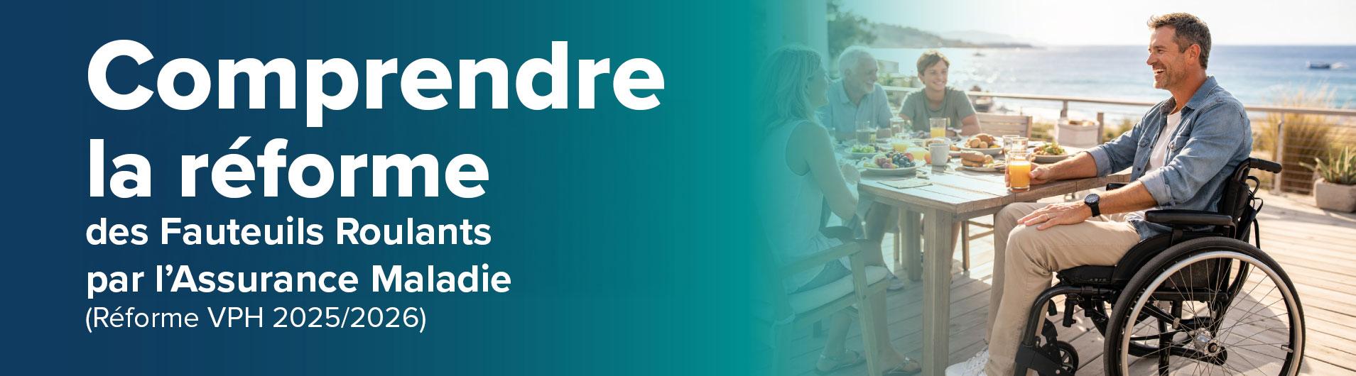 Comprendre la Réforme Fauteuil roulant